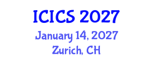 International Conference on Information and Computer Sciences (ICICS) January 14, 2027 - Zurich, Switzerland International Conference on Information and Computer Sciences (ICICS) January 14, 2027 - Zurich, Switzerland