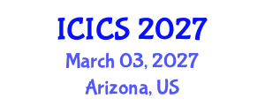 International Conference on Information and Computer Sciences (ICICS) March 03, 2027 - Arizona, United States International Conference on Information and Computer Sciences (ICICS) March 03, 2027 - Arizona, United States