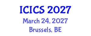 International Conference on Information and Computer Sciences (ICICS) March 24, 2027 - Brussels, Belgium International Conference on Information and Computer Sciences (ICICS) March 24, 2027 - Brussels, Belgium