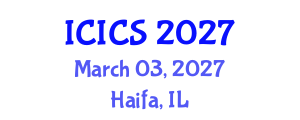 International Conference on Information and Computer Sciences (ICICS) March 03, 2027 - Haifa, Israel International Conference on Information and Computer Sciences (ICICS) March 03, 2027 - Haifa, Israel