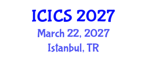 International Conference on Information and Computer Sciences (ICICS) March 22, 2027 - Istanbul, Turkey International Conference on Information and Computer Sciences (ICICS) March 22, 2027 - Istanbul, Turkey