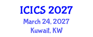 International Conference on Information and Computer Sciences (ICICS) March 24, 2027 - Kuwait, Kuwait International Conference on Information and Computer Sciences (ICICS) March 24, 2027 - Kuwait, Kuwait