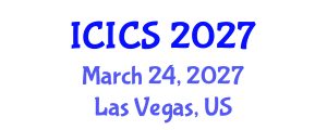 International Conference on Information and Computer Sciences (ICICS) March 24, 2027 - Las Vegas, United States International Conference on Information and Computer Sciences (ICICS) March 24, 2027 - Las Vegas, United States