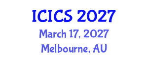 International Conference on Information and Computer Sciences (ICICS) March 17, 2027 - Melbourne, Australia International Conference on Information and Computer Sciences (ICICS) March 17, 2027 - Melbourne, Australia