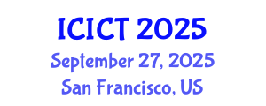 International Conference on Information and Computer Technology (ICICT) September 27, 2025 - San Francisco, United States