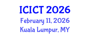 International Conference on Information and Computer Technology (ICICT) February 11, 2026 - Kuala Lumpur, Malaysia