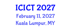 International Conference on Information and Computer Technology (ICICT) February 11, 2027 - Kuala Lumpur, Malaysia International Conference on Information and Computer Technology (ICICT) February 11, 2027 - Kuala Lumpur, Malaysia