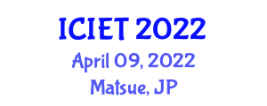 International Conference on Information and Education Technology (ICIET) April 09, 2022 - Matsue, Japan