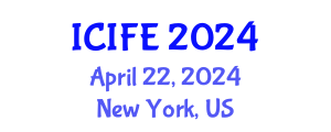 International Conference on Information and Financial Engineering (ICIFE) April 22, 2024 - New York, United States