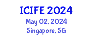 International Conference on Information and Financial Engineering (ICIFE) May 03, 2024 - Singapore, Singapore