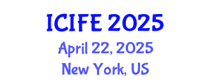 International Conference on Information and Financial Engineering (ICIFE) April 22, 2025 - New York, United States