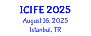 International Conference on Information and Financial Engineering (ICIFE) August 16, 2025 - Istanbul, Turkey