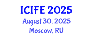 International Conference on Information and Financial Engineering (ICIFE) August 30, 2025 - Moscow, Russia