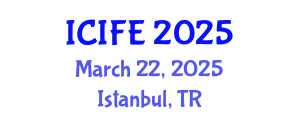 International Conference on Information and Financial Engineering (ICIFE) March 22, 2025 - Istanbul, Turkey