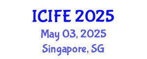 International Conference on Information and Financial Engineering (ICIFE) May 03, 2025 - Singapore, Singapore
