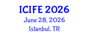 International Conference on Information and Financial Engineering (ICIFE) June 28, 2026 - Istanbul, Turkey