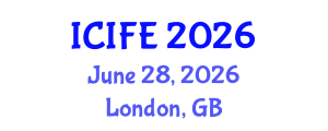 International Conference on Information and Financial Engineering (ICIFE) June 28, 2026 - London, United Kingdom