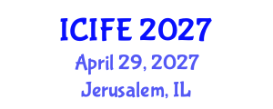 International Conference on Information and Financial Engineering (ICIFE) April 29, 2027 - Jerusalem, Israel International Conference on Information and Financial Engineering (ICIFE) April 29, 2027 - Jerusalem, Israel