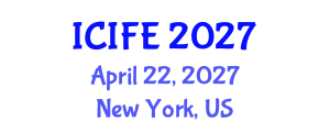 International Conference on Information and Financial Engineering (ICIFE) April 22, 2027 - New York, United States International Conference on Information and Financial Engineering (ICIFE) April 22, 2027 - New York, United States