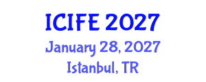 International Conference on Information and Financial Engineering (ICIFE) January 28, 2027 - Istanbul, Turkey International Conference on Information and Financial Engineering (ICIFE) January 28, 2027 - Istanbul, Turkey