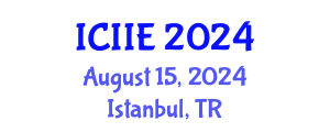 International Conference on Information and Industrial Engineering (ICIIE) August 15, 2024 - Istanbul, Turkey