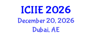 International Conference on Information and Industrial Engineering (ICIIE) December 20, 2026 - Dubai, United Arab Emirates International Conference on Information and Industrial Engineering (ICIIE) December 20, 2026 - Dubai, United Arab Emirates