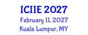 International Conference on Information and Industrial Engineering (ICIIE) February 11, 2027 - Kuala Lumpur, Malaysia International Conference on Information and Industrial Engineering (ICIIE) February 11, 2027 - Kuala Lumpur, Malaysia