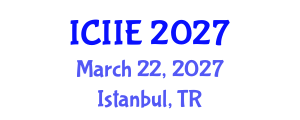 International Conference on Information and Industrial Engineering (ICIIE) March 22, 2027 - Istanbul, Turkey International Conference on Information and Industrial Engineering (ICIIE) March 22, 2027 - Istanbul, Turkey