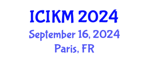 International Conference on Information and Knowledge Management (ICIKM) September 16, 2024 - Paris, France