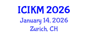 International Conference on Information and Knowledge Management (ICIKM) January 14, 2026 - Zurich, Switzerland
