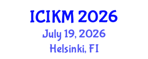 International Conference on Information and Knowledge Management (ICIKM) July 19, 2026 - Helsinki, Finland