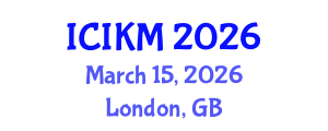International Conference on Information and Knowledge Management (ICIKM) March 15, 2026 - London, United Kingdom