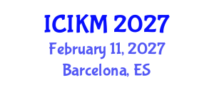 International Conference on Information and Knowledge Management (ICIKM) February 11, 2027 - Barcelona, Spain