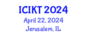 International Conference on Information and Knowledge Technology (ICIKT) April 22, 2024 - Jerusalem, Israel