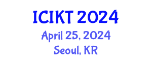 International Conference on Information and Knowledge Technology (ICIKT) April 25, 2024 - Seoul, Republic of Korea