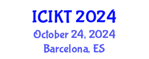 International Conference on Information and Knowledge Technology (ICIKT) October 24, 2024 - Barcelona, Spain