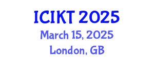 International Conference on Information and Knowledge Technology (ICIKT) March 15, 2025 - London, United Kingdom