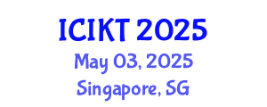 International Conference on Information and Knowledge Technology (ICIKT) May 03, 2025 - Singapore, Singapore