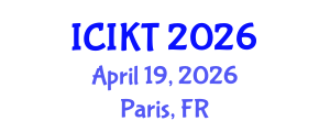 International Conference on Information and Knowledge Technology (ICIKT) April 19, 2026 - Paris, France