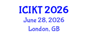 International Conference on Information and Knowledge Technology (ICIKT) June 28, 2026 - London, United Kingdom