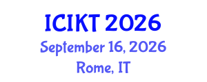 International Conference on Information and Knowledge Technology (ICIKT) September 16, 2026 - Rome, Italy