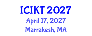 International Conference on Information and Knowledge Technology (ICIKT) April 17, 2027 - Marrakesh, Morocco