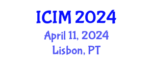 International Conference on Information and Management (ICIM) April 11, 2024 - Lisbon, Portugal
