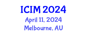 International Conference on Information and Management (ICIM) April 11, 2024 - Melbourne, Australia