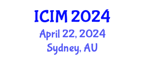 International Conference on Information and Management (ICIM) April 22, 2024 - Sydney, Australia