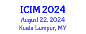 International Conference on Information and Management (ICIM) August 22, 2024 - Kuala Lumpur, Malaysia