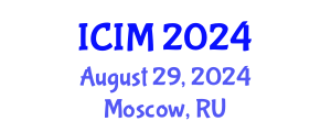 International Conference on Information and Management (ICIM) August 29, 2024 - Moscow, Russia