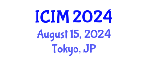 International Conference on Information and Management (ICIM) August 15, 2024 - Tokyo, Japan