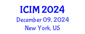 International Conference on Information and Management (ICIM) December 09, 2024 - New York, United States