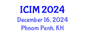 International Conference on Information and Management (ICIM) December 16, 2024 - Phnom Penh, Cambodia